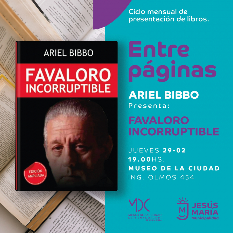 Presentación del libro "Favaloro Incorruptible"